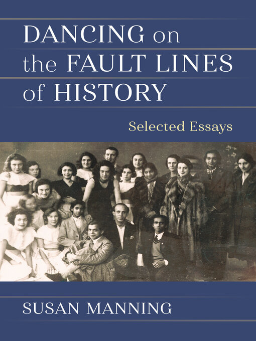 Title details for Dancing on the Fault Lines of History by Susan Manning - Available